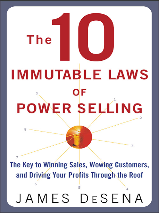 Title details for 10 Immutable Laws of Power Selling by James DeSena - Available